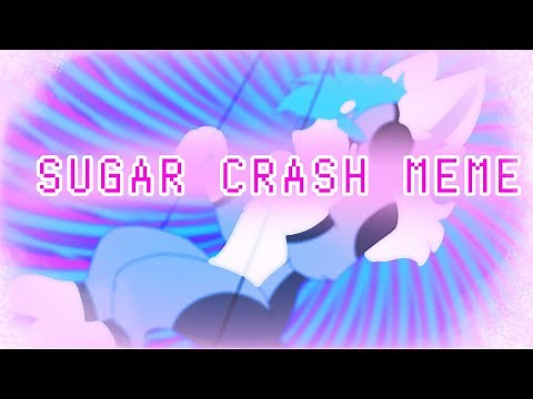 SUGAR CRASH ANIMATION MEME