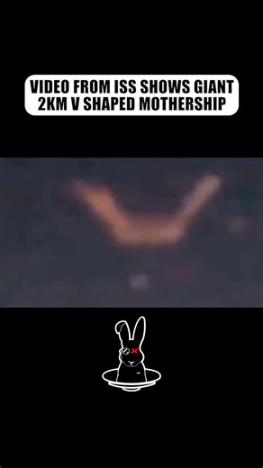VIdeo From The ISS Shows Something That Looks Like An Alien Mothership | The Rabbit Hole