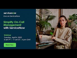 Simplify On-Call Management with ServiceNow