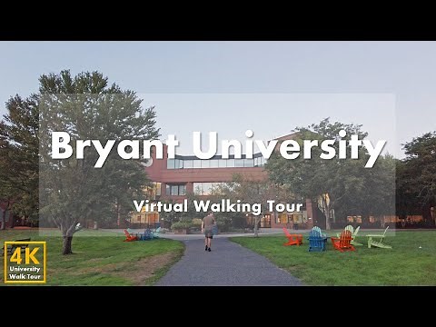 Bryant University - Virtual Walking Tour [4k 60fps]