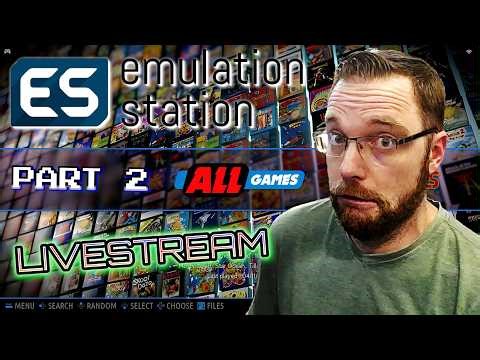 Livestream: EmulationStation - Part 2