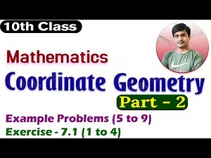 Coordinate Geometry Part - 2 I 10th Class (AP/TS) I Examples & Exercise - 7.1 (1 - 4) I Ramesh Sir
