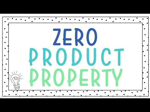 Solving Quadratics Using the Zero Product Property