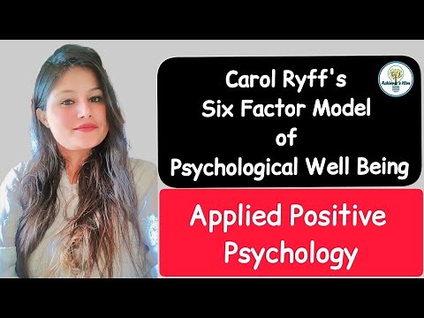Carol Ryff's Six Factor Model of Psychological Well Being #carolryffmodel #sixfactormodel #ignou