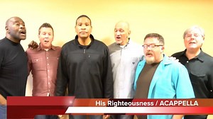 30K views · 1K reactions | An Acappella classic - "His Righteousness" https://www.acappella.org/store/ | Acappella | Facebook