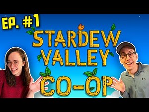 STARDEW VALLEY CO-OP -- Let's Play [Episode 1]