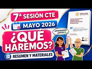 RESUMEN Séptima sesión CTE Mayo 2026 Materiales Productos Contestados