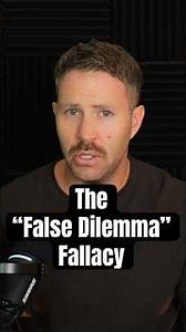 The False Dilemma Fallacy
