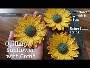 How to quill 3D Sunflower with Comb ||#quilling#diy#quillingflowers#diycrafts