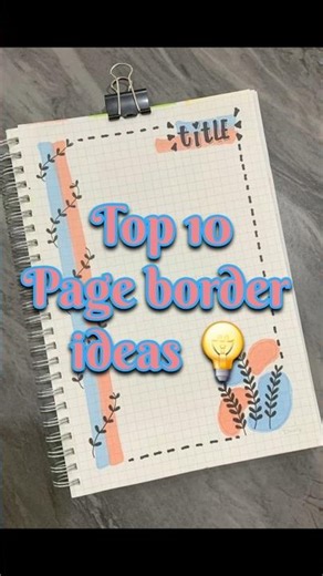 top 10 page border ideas 💡for you 🥰🎀 #drawing #borderdesign #aestheic #shorts #youtubeshorts #diy