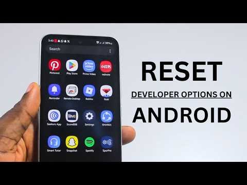 How to Reset Developer Options in Android