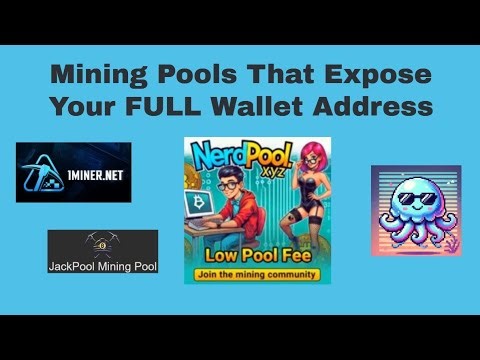 Mining Pools That Expose Your FULL Wallet Address