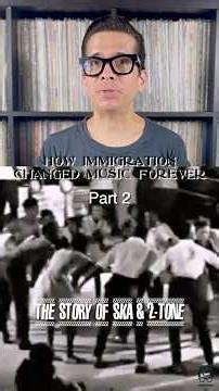 HOW IMMIGRATION CHANGED MUSIC FOREVER | The Story of Ska & 2-Tone Part 2
