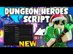 *NEW* Dungeon Heroes Script (PASTEBIN 2025) (AUTO START ,KILL AURA ,AUTO CLAIM REWARD ,AUTO FARM )