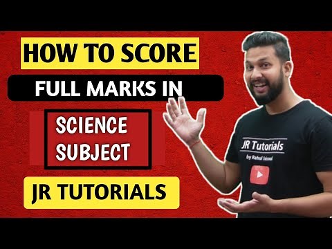 How to Score Full Marks in Science Subject | JR Tutorials |
