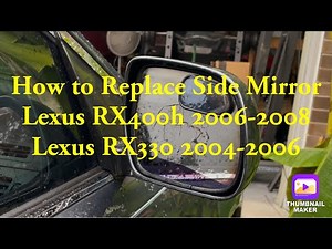 How to Replace Side Mirror Lexus RX330 and RX400h