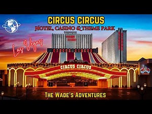 Circus Circus Hotel, Casino & Theme Park in Las Vegas. 2024 Walk Through