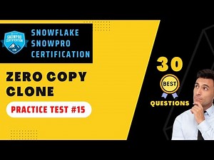 Zero Copy Clone Snowpro Certification Questions | COF-C02 Practice Test & MCQs | #15