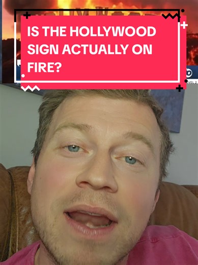 Is the Hollywood Sign Actually On Fire?