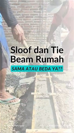 Perbedaan Sloof dan Tie Beam ?
