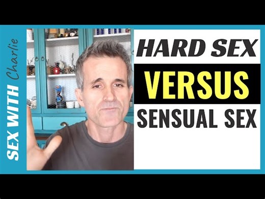 Understanding the Differences Between Hard Sex and Sensual Soft Sex and What Works Best