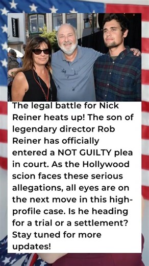 🚨 JUST IN: NICK REINER PLEADS NOT GUILTY!