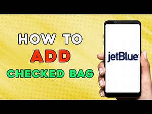 How to Add Checked Bag on JetBlue (Easiest Way)