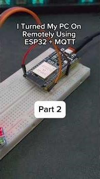 Part 2 - I Turned My PC On Remotely Using ESP32 + MQTT #diy #pc #esp32 #esp32project #iot #arduino