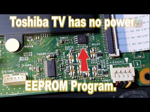 Toshiba TV has no power. EEPROM Program.