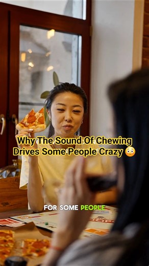 Why The Sound Of Chewing Drives Some People Crazy 😳