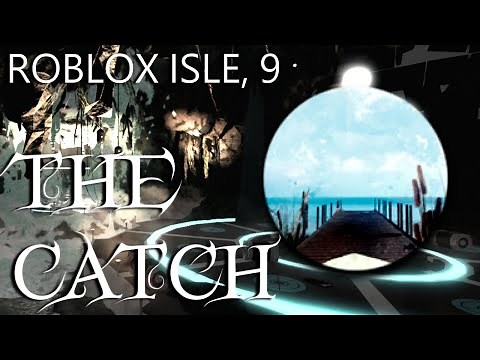 How to get The Catch Badge Roblox Isle 9 UPDATE