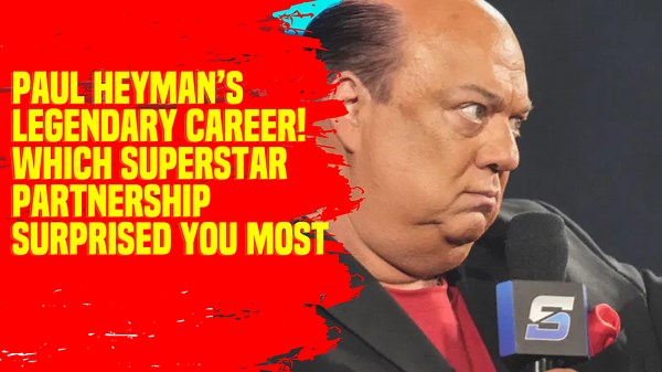 Paul Heyman’s Legendary Career! Which Superstar Partnership Surprised You Most #PaulHeyman #WWE #CMpunk