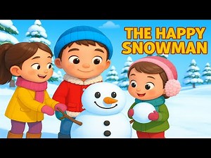 The Happy Snowman | Fun Winter Cartoon for Kids