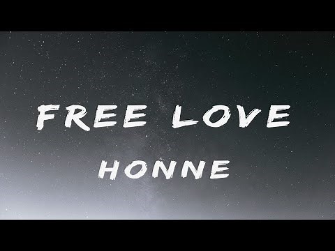 Honne - Free Love (Lyrics)