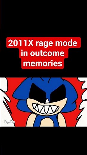 2011X rage mode animation