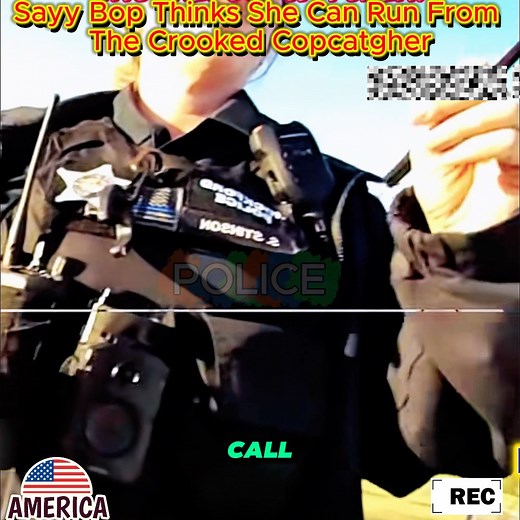 Sayy Bop Thinks She Can Run From The Crooked Copc | Ajuda Que Você Precisa