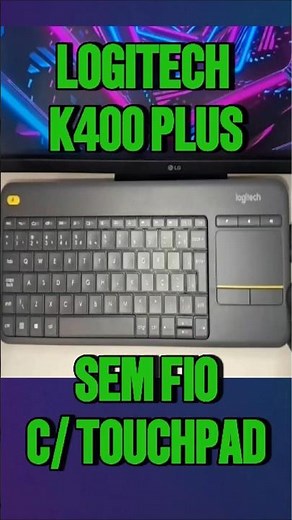 Teclado LOGITECH K400 PLUS Sem Fio e Com Touchpad #Logitech #LogitechK400Plus #TecladoSemFio