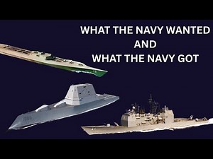 What The Navy Wanted and What The Navy Actually Got