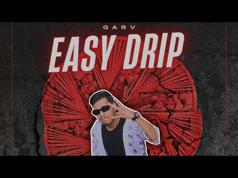 Garv - Easy Drip (Official Music Video) Latest Song 2025