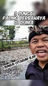 The 3 Most Dangerous Rivers in the World (Number 3 is in Indonesia)