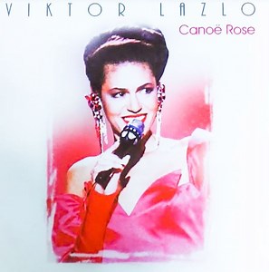 Viktor Lazlo - Canoë Rose