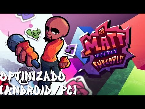 FNF: Matt VS. The World Psych Engine Port Optimizado (Android/PC)