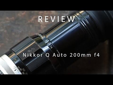 Nikkor Q 200mm f4 lens: Review