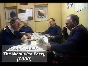 Ferry Tales - The Woolwich Ferry (2000)