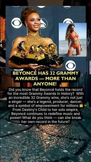 👑 BEYONCÉ HAS 32 GRAMMY AWARDS — MORE THAN ANYONE! 🏆