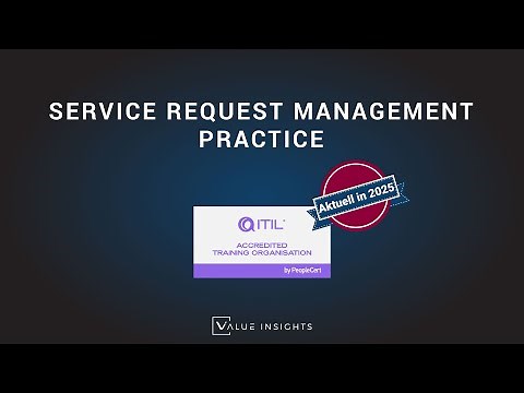ITIL® 4 Foundation Prüfungsvorbereitung | Service Request Management Practice (eLearning)
