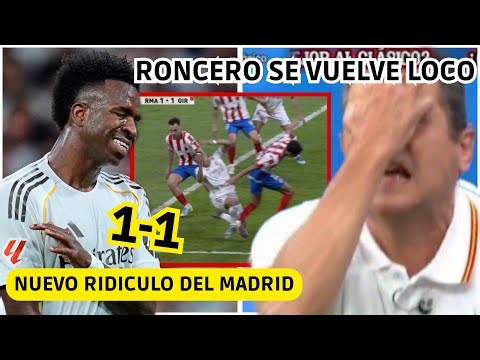 💥 MADRID'S RIDICULOUS PERFORMANCE vs GIRONA AT THE BERNABEU AND RONCERO GOES COMPLETELY CRAZY! GO...