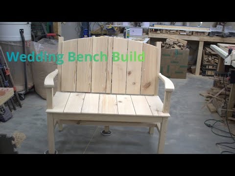 Wedding Bench Build