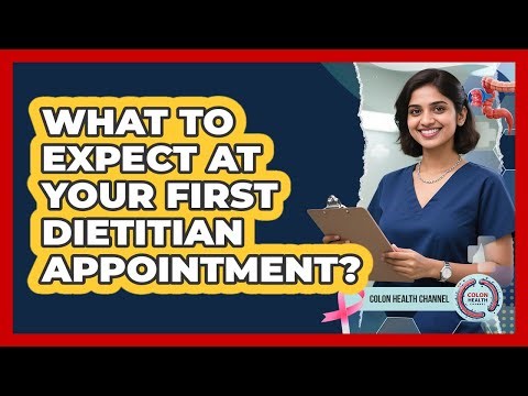 What To Expect At Your First Dietitian Appointment?