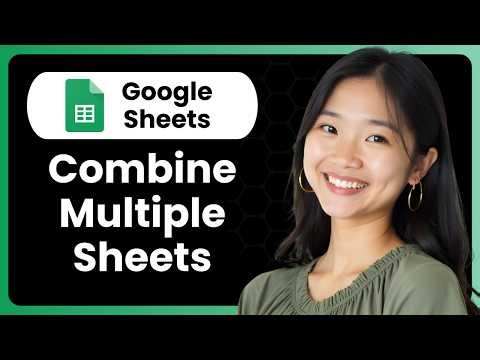 How To Combine Multiple Google Sheets Together